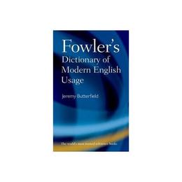 Fowler's Dictionary of Modern English Usage, editura Oxford University Press