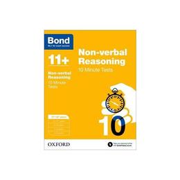 Bond 11+: Non Verbal Reasoning: 10 Minute Tests, editura Oxford Children's Books