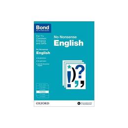 Bond 11+: 7-8 Years: No Nonsense English, editura Oxford Children&#039;s Books