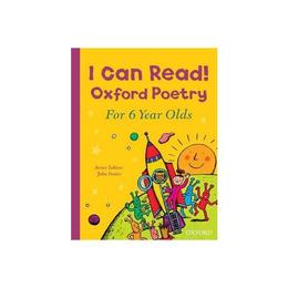 I Can Read! Oxford Poetry for 6 Year Olds, editura Oxford Children's Books