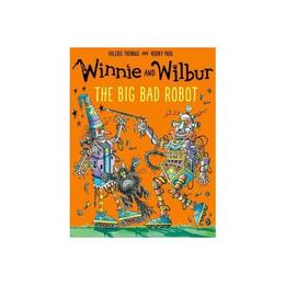 Winnie and Wilbur: The Big Bad Robot, editura Oxford Children's Books