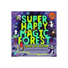 Super Happy Magic Forest: Slug of Doom, editura Oxford Children&#039;s Books