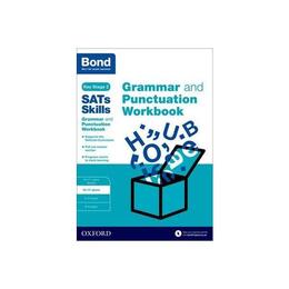 Bond SATs Skills: Grammar and Punctuation Workbook, editura Oxford Children&#039;s Books