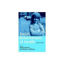 Social Determinants of Health, editura Oxford University Press Academ