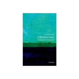 Liberalism: A Very Short Introduction, editura Oxford University Press