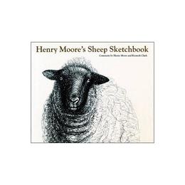 Henry Moore&#039;s Sheep Sketchbook, editura Thames &amp; Hudson