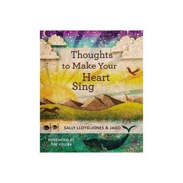 Thoughts to Make Your Heart Sing, editura Hc 360 Religious