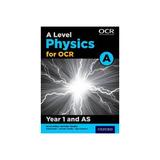 Level Physics A for OCR Year 1 Student Book, editura Oxford Secondary