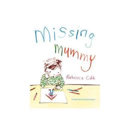 Missing Mummy, editura Macmillan Children's Books