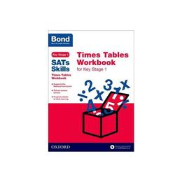 Bond SATs Skills: Times Tables Workbook for Key Stage 1, editura Oxford Children's Books