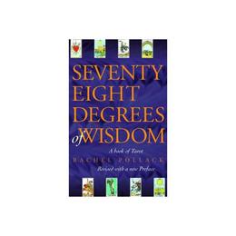 Seventy Eight Degrees of Wisdom, editura Thorsons