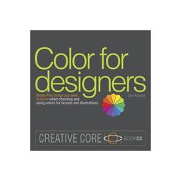 Color for Designers, editura Pearson Peachpit