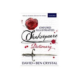 Oxford Illustrated Shakespeare Dictionary, editura Oxford Children's Books