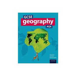 GCSE Geography AQA Student Book, editura Oxford Primary