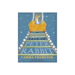 Spectacular Tale of Peter Rabbit, editura Frederick Warne