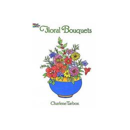 Floral Bouquets Colouring Book, editura Dover Childrens Books