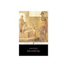 Medea and Other Plays, editura Penguin Group