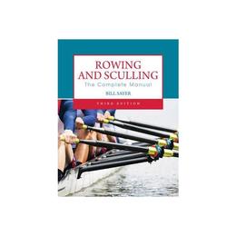 Rowing and Sculling, editura Robert Hale