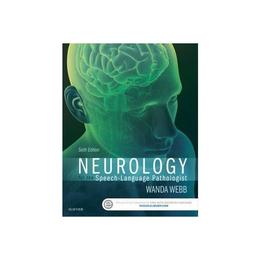 Neurology for the Speech-Language Pathologist, editura Elsevier Mosby
