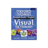 Oxford Children's Scottish Gaelic-English Visual Dictionary, editura Oxford Children's & Education