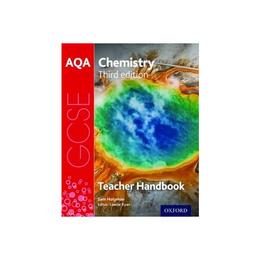 AQA GCSE Chemistry Teacher Handbook, editura Oxford University Press