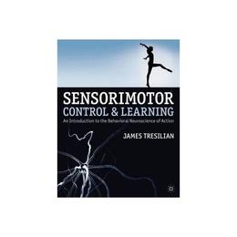 Sensorimotor Control and Learning, editura Palgrave Macmillan Higher Ed